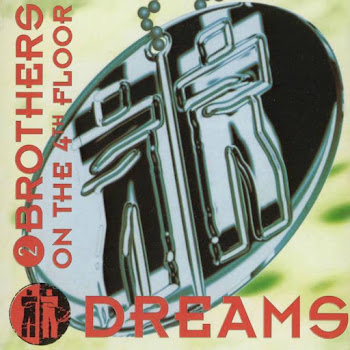 2 Brothers On The 4Th Floor - Dreams (Will Come Alive) скачать mp3
