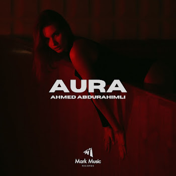 Ahmed Abdurahimli - Aura скачать mp3