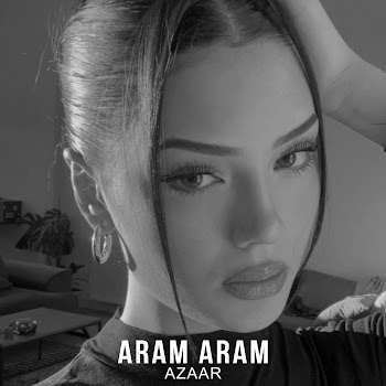 Azaar - Aram Aram скачать mp3