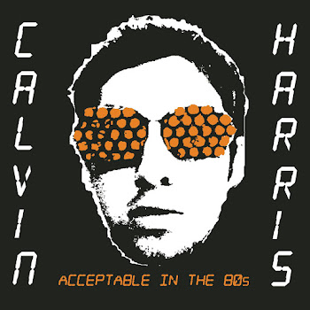 Calvin Harris - Acceptable In The 80'S скачать mp3