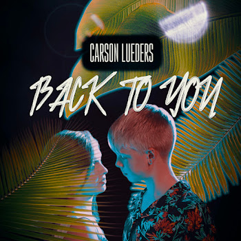 Carson Lueders - Back To You скачать mp3
