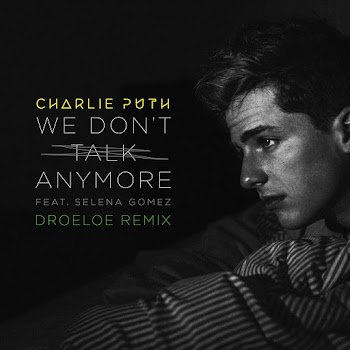 Charlie Puth - We Don't Talk Anymore (Droeloe Remix) (Feat. Selena Gomez) скачать mp3
