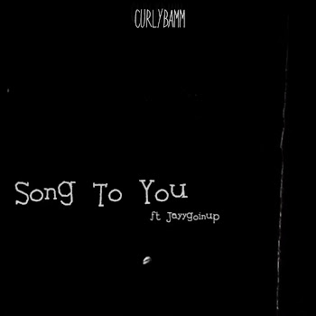 Curlybamm - Song To You (Feat. Jayygoinup) скачать mp3