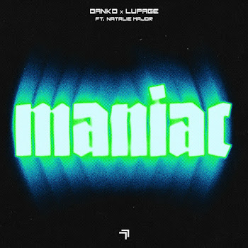 Данко - Maniac (Feat. Natalie Major) ft Lupage скачать mp3