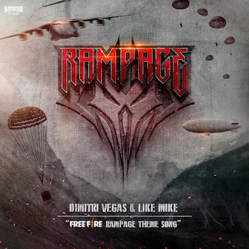 Dimitri Vegas & Like Mike - Rampage (Free Fire Rampage Theme Song) скачать mp3