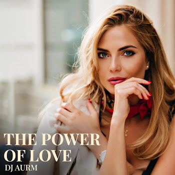 Dj Aurm - The Power Of Love скачать mp3