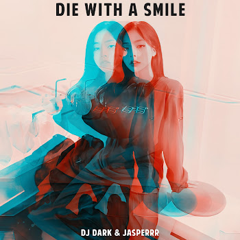 Dj Dark & Jasperrr - Die With A Smile (Radio Edit) скачать mp3