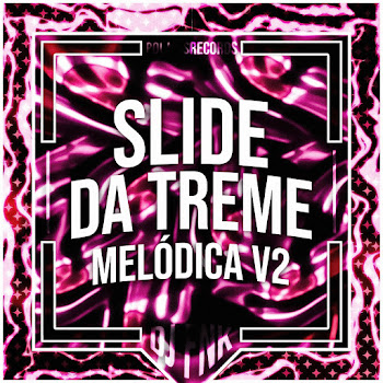 Dj Fnk - Slide Da Treme Melódica V2 - Instrumental (+Ultra Slowed) ft Polaris скачать mp3