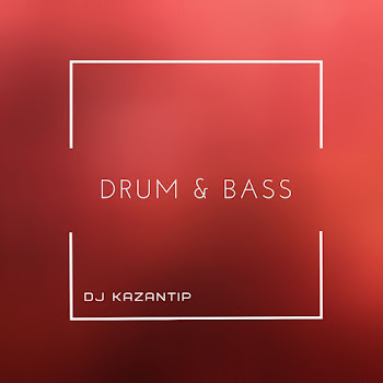 Dj Kazantip - Drum & Bass скачать mp3