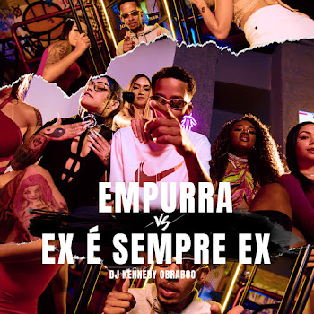 Dj Kennedy Obraboo - Empurra Vs Ex É Sempre Ex скачать mp3