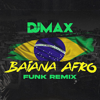 Dj Max - Baiana Afro Funk скачать mp3