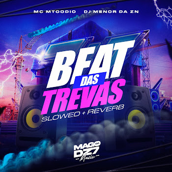 Dj Menor Da Zn - Beat Das Trevas [Slowed + Reverb] Ft Mc Mtoodio скачать mp3