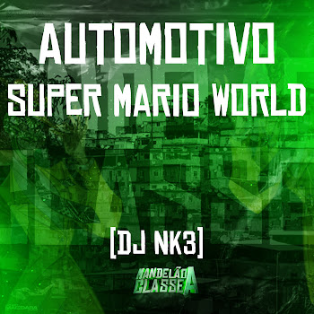 Dj Nk3 - Automotivo Super Mario World скачать mp3