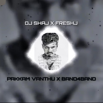 Dj Shaj - Pakkam Vanthu X Band4Band скачать mp3
