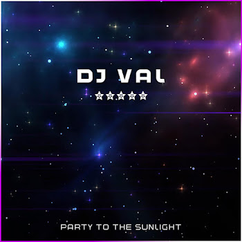 Dj Val - Party To The Sunlight скачать mp3