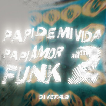 Dj Veta3 - Papi De Mi Vida Papi Amor Funk 2 (Ultra Slowed) ft Shadow Hacker скачать mp3