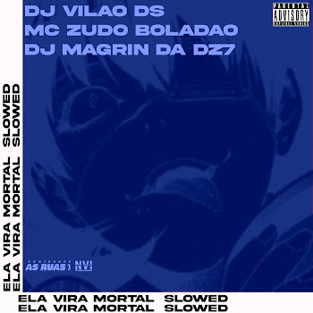 Dj Vilão Ds - Ela Vira Mortal [Slowed] ft Mc Zudo Boladão & Dj Magrin Da Dz7 скачать mp3