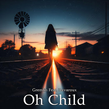 Gremlin - Oh Child (Feat. Devaroux) скачать mp3