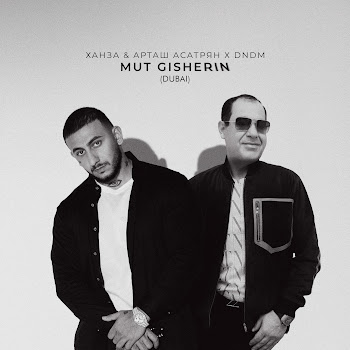 Ханза - Mut Gisherin (Dubai) ft Арташ Асатрян & & Dndm скачать mp3