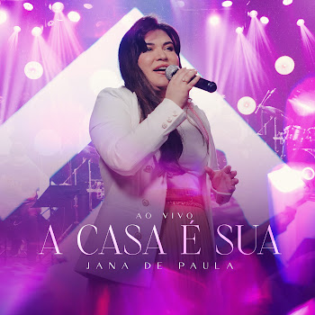 Jana De Paula - A Casa É Sua (Ao Vivo) скачать mp3