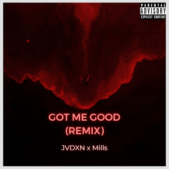 Jvdxn - Got Me Good (Remix) ft Mills скачать mp3