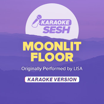Karaoke Sesh - Moonlit Floor (Originally Performed By Lisa) (Karaoke Version) скачать mp3