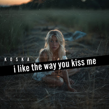 Koska - I Like The Way You Kiss Me скачать mp3