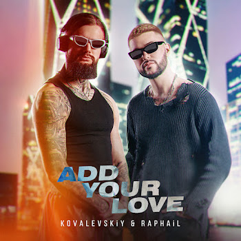 Kovalevskiy & Raphail - Add Your Love скачать mp3
