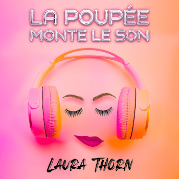 Laura Thorn - La Poupée Monte Le Son скачать mp3