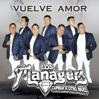 Los Managers - Vuelve Amor скачать mp3