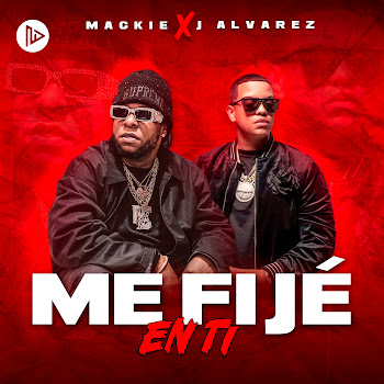 Mackie - Me Fije En Ti ft J Alvarez скачать mp3