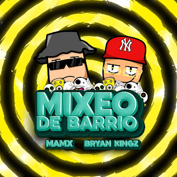Mamx - Mixeo De Barrio (Feat. Dj Bryan Kingz) скачать mp3