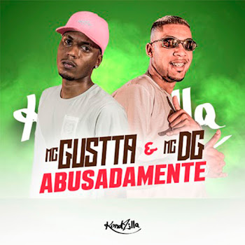 Mc Gustta - Abusadamente ft Mc Dg скачать mp3