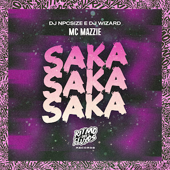 Mc Mazzie - Saka Saka Saka Ft Dj Npcsize & Dj Wizard скачать mp3