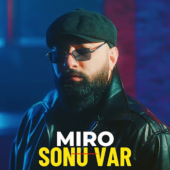 Miro - Sonu Var скачать mp3