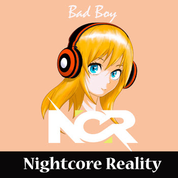 Nightcore Reality - Bad Boy скачать mp3