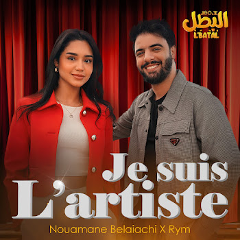 Nouamane Belaiachi - Je Suis L'artiste ft Rym скачать mp3