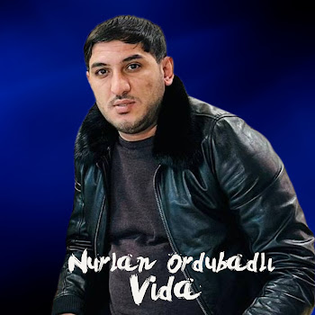 Nurlan Ordubadlı - Vida скачать mp3