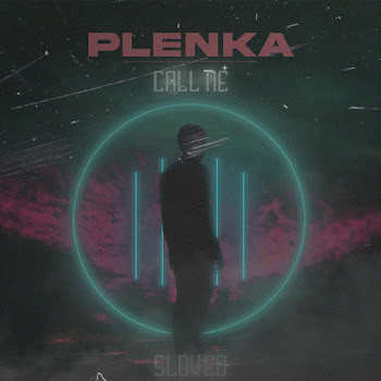 Plenka - Call Me (Slowed) скачать mp3