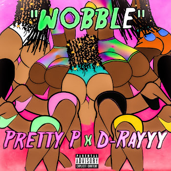 Pretty P - Wobble ft D-Rayyy скачать mp3