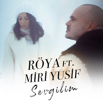 Röya - Sevgilim (Feat. Miri Yusif) скачать mp3