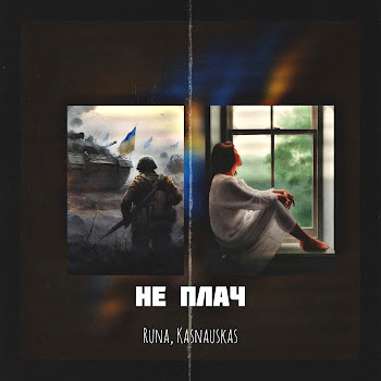 Runa - Не Плач Ft Kasnauskas скачать mp3