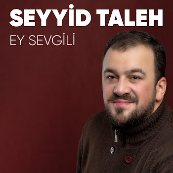 Seyyid Taleh Boradigahi - Ey Sevgili скачать mp3