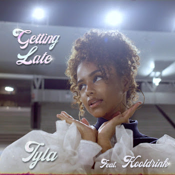 Tyla - Getting Late (Feat. Kooldrink) скачать mp3